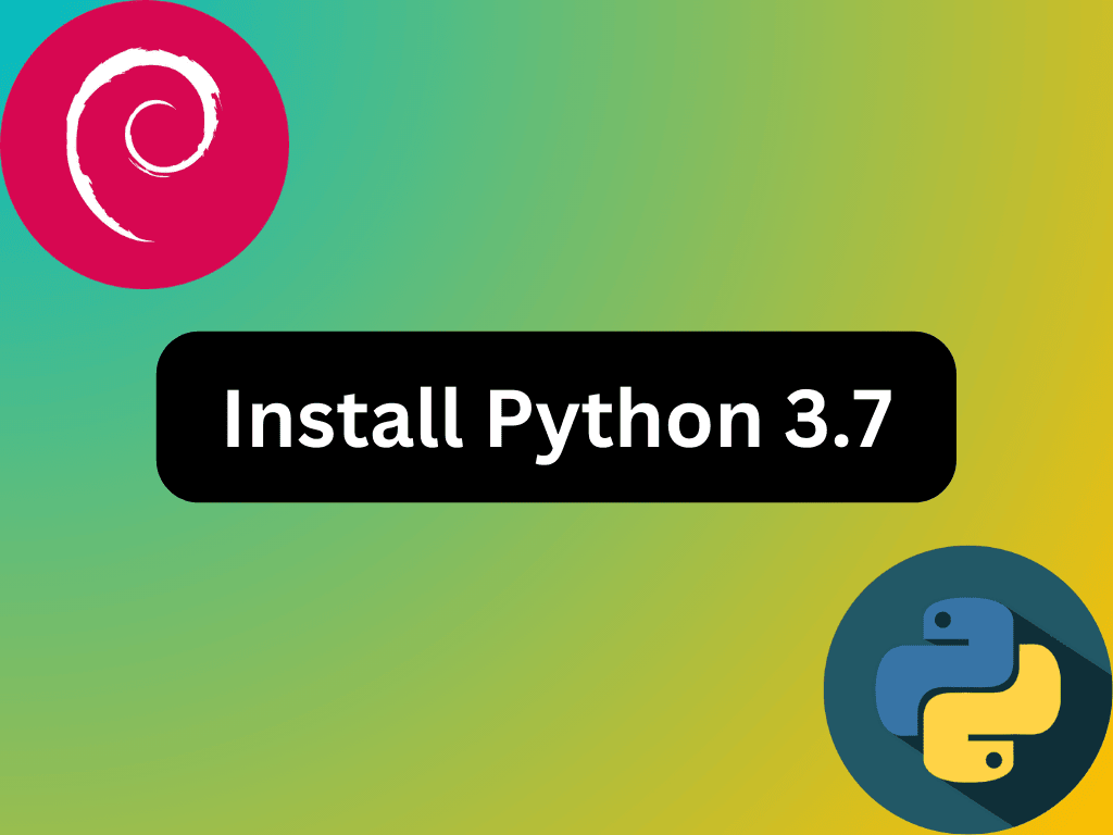 how-to-install-python-3-7-on-debian-12-11-or-10-linuxcapable