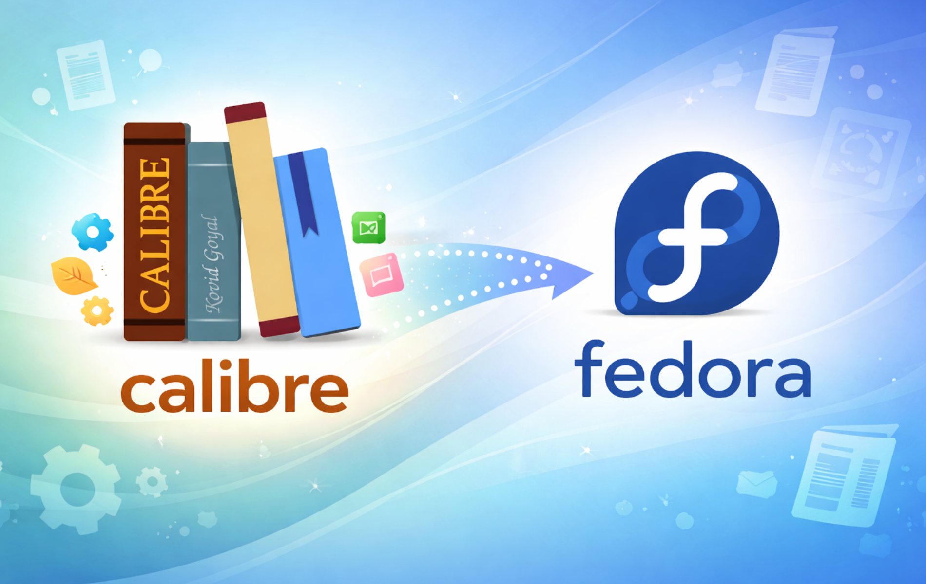 Calibre e-book management software logo with arrow pointing to Fedora Linux logo