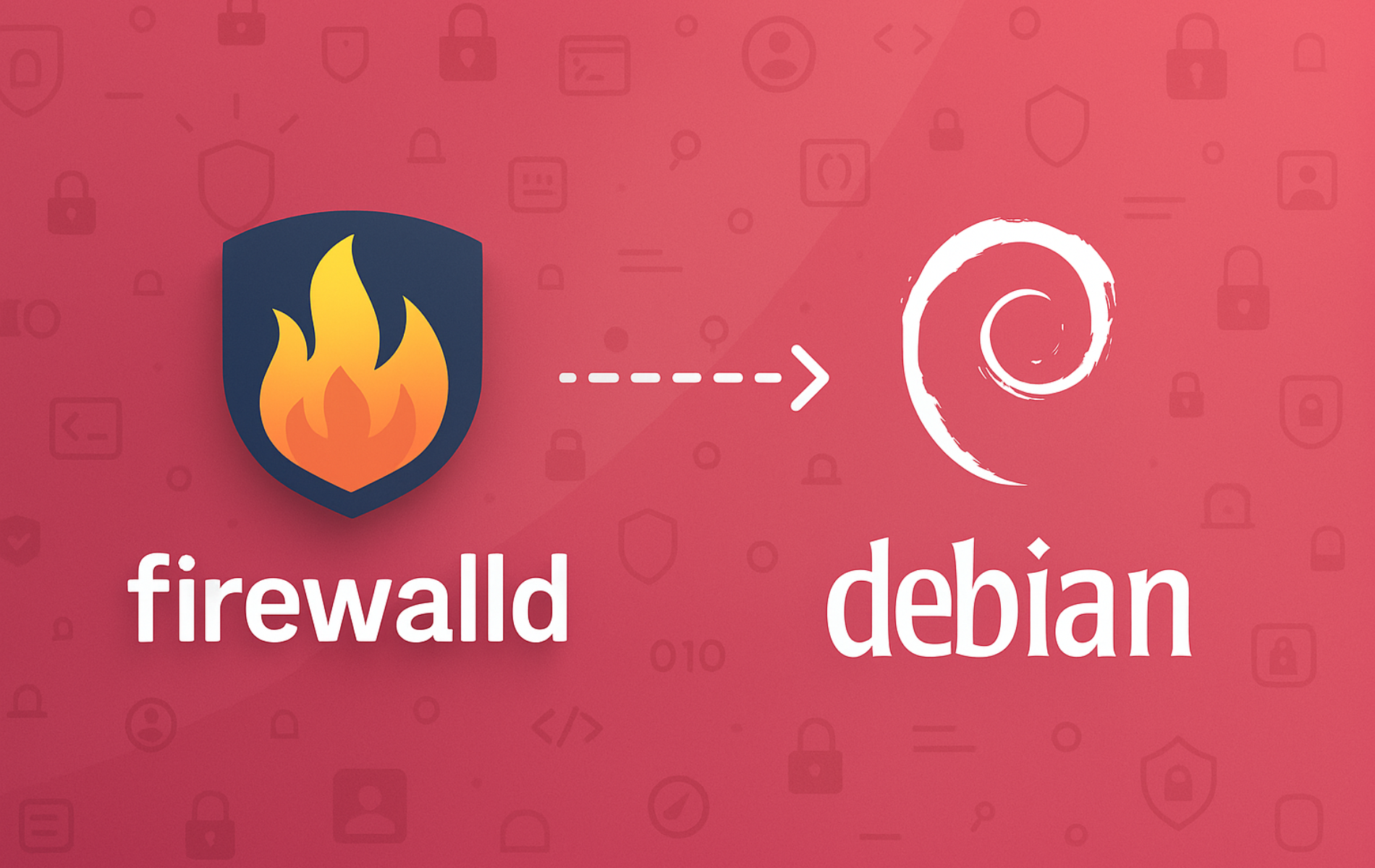 Firewalld flame logo with shield on left connected by arrow to Debian swirl logo on right against security-themed background