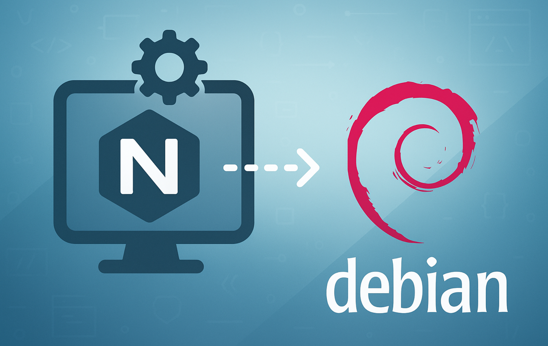 NGINX logo with gear icon on monitor connected by arrow to Debian swirl logo on blue gradient background