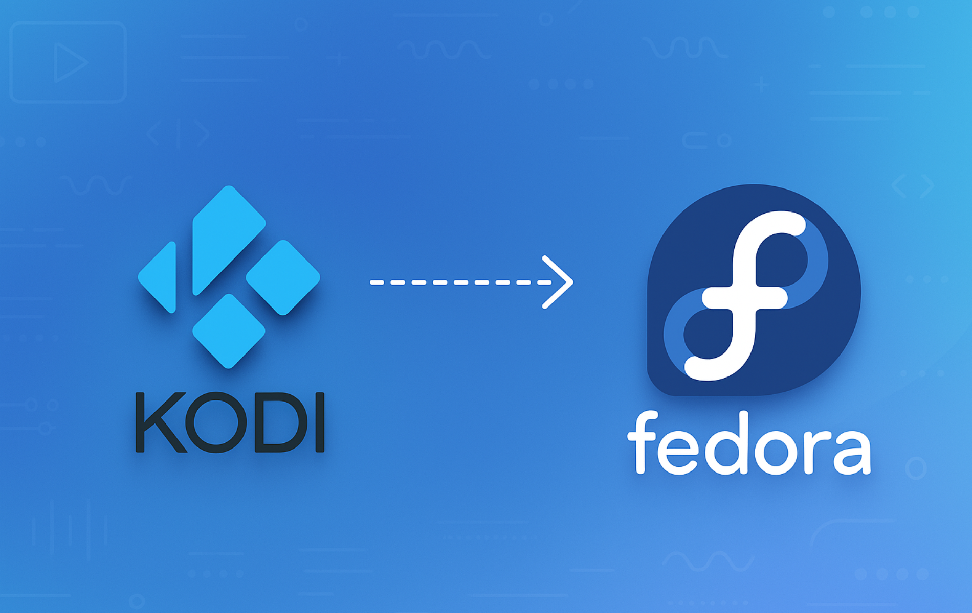 Kodi media center logo with arrow pointing to Fedora Linux logo on blue gradient background
