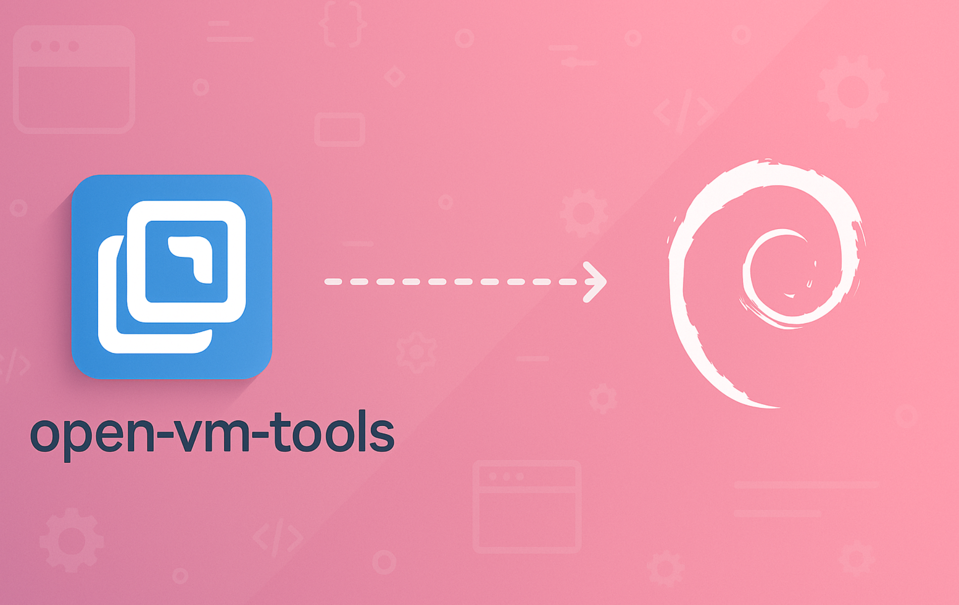 Open-VM Tools logo with blue VMware icon connected by dashed arrow to white Debian spiral on pink background
