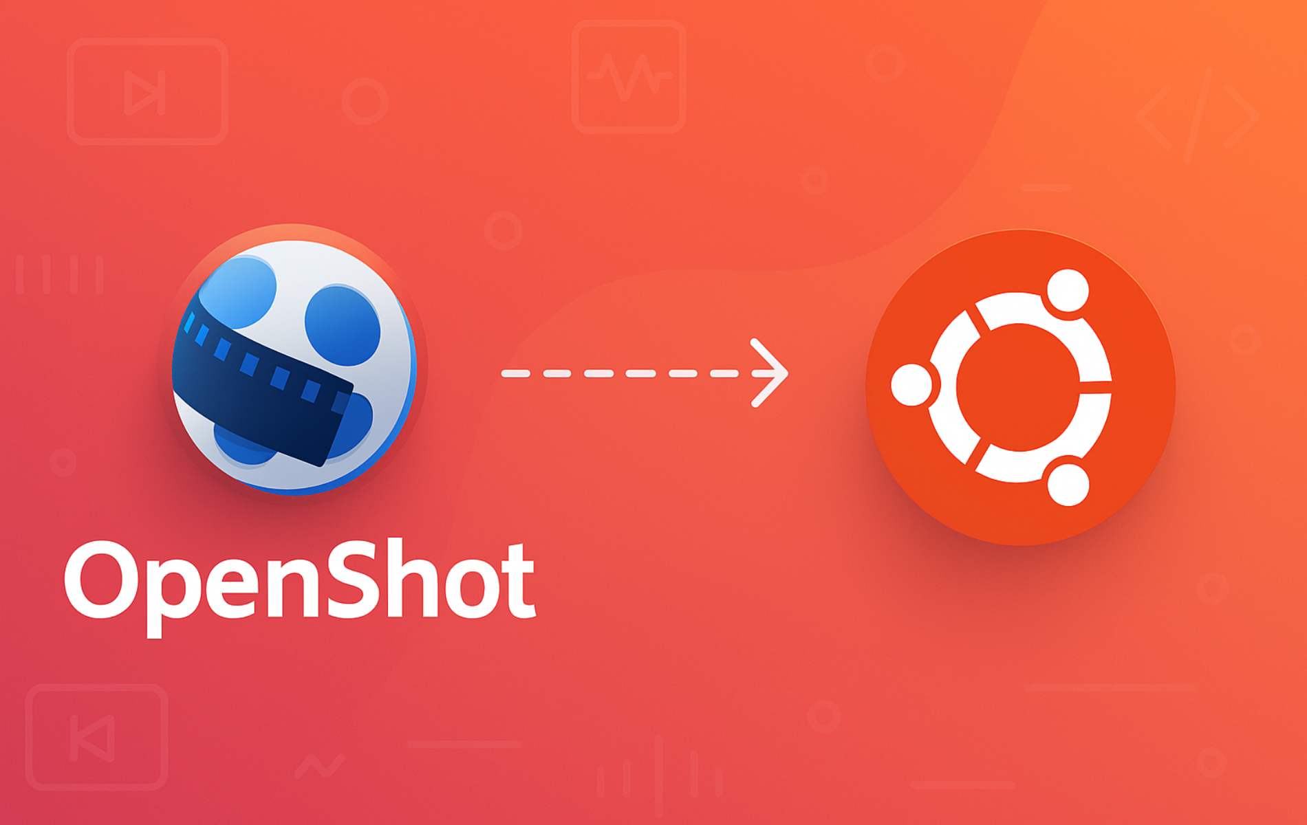 OpenShot Video Editor logo with film strip icon connected to Ubuntu logo on gradient orange background
