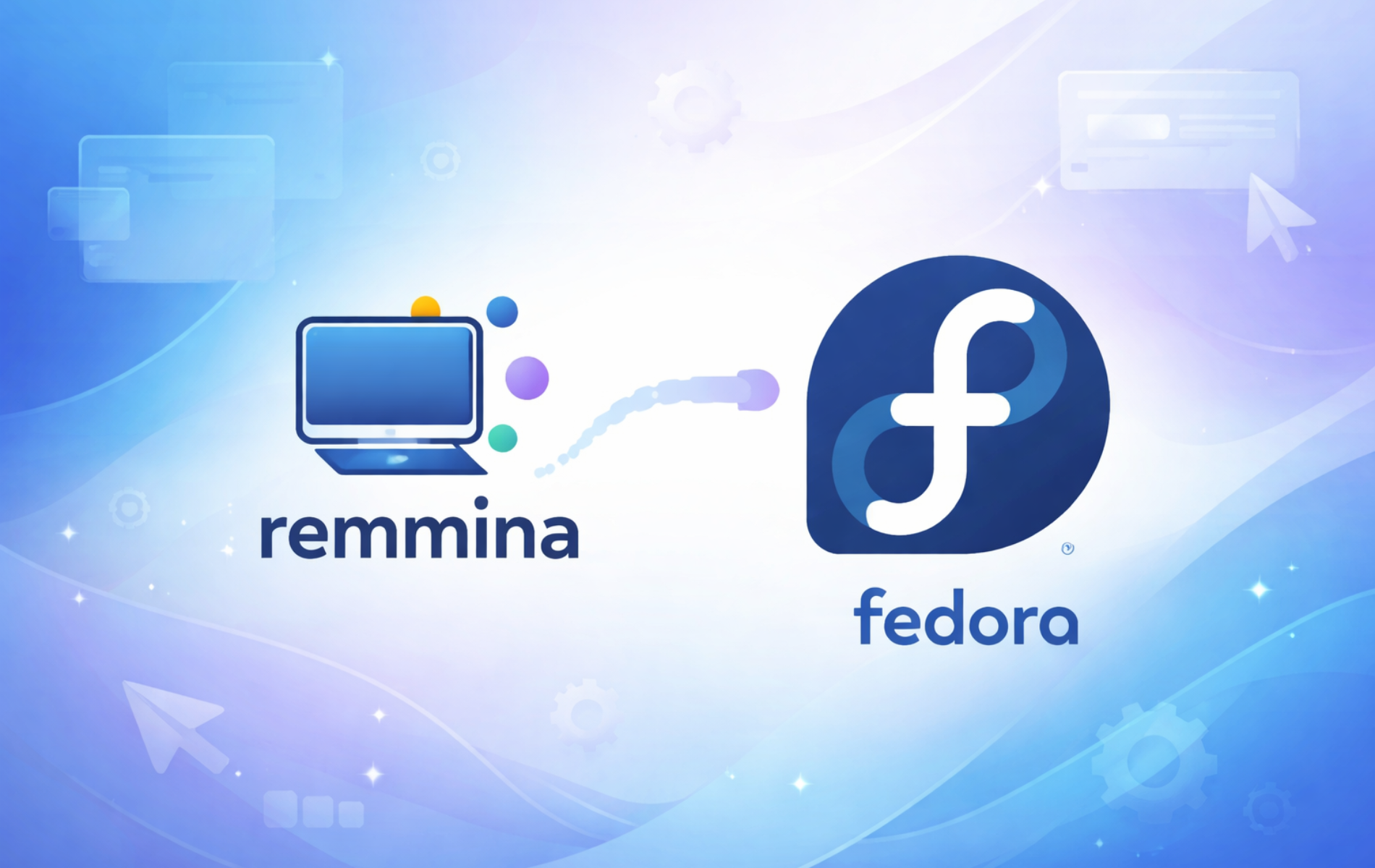 Remmina remote desktop client logo connected to Fedora logo on a blue gradient background with remote access interface elements