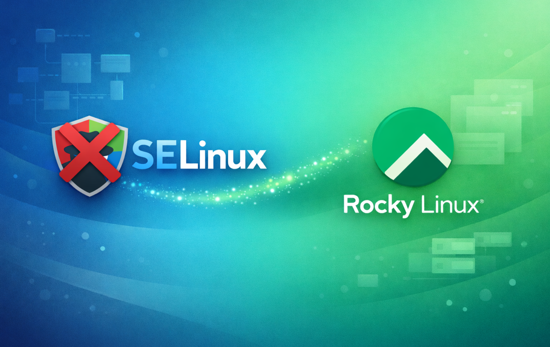 SELinux logo crossed out next to Rocky Linux logo on blue-green gradient background