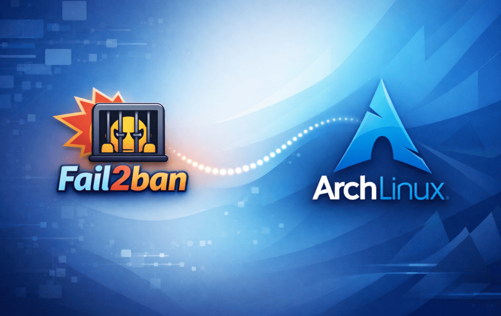 How to Install Fail2Ban on Arch Linux