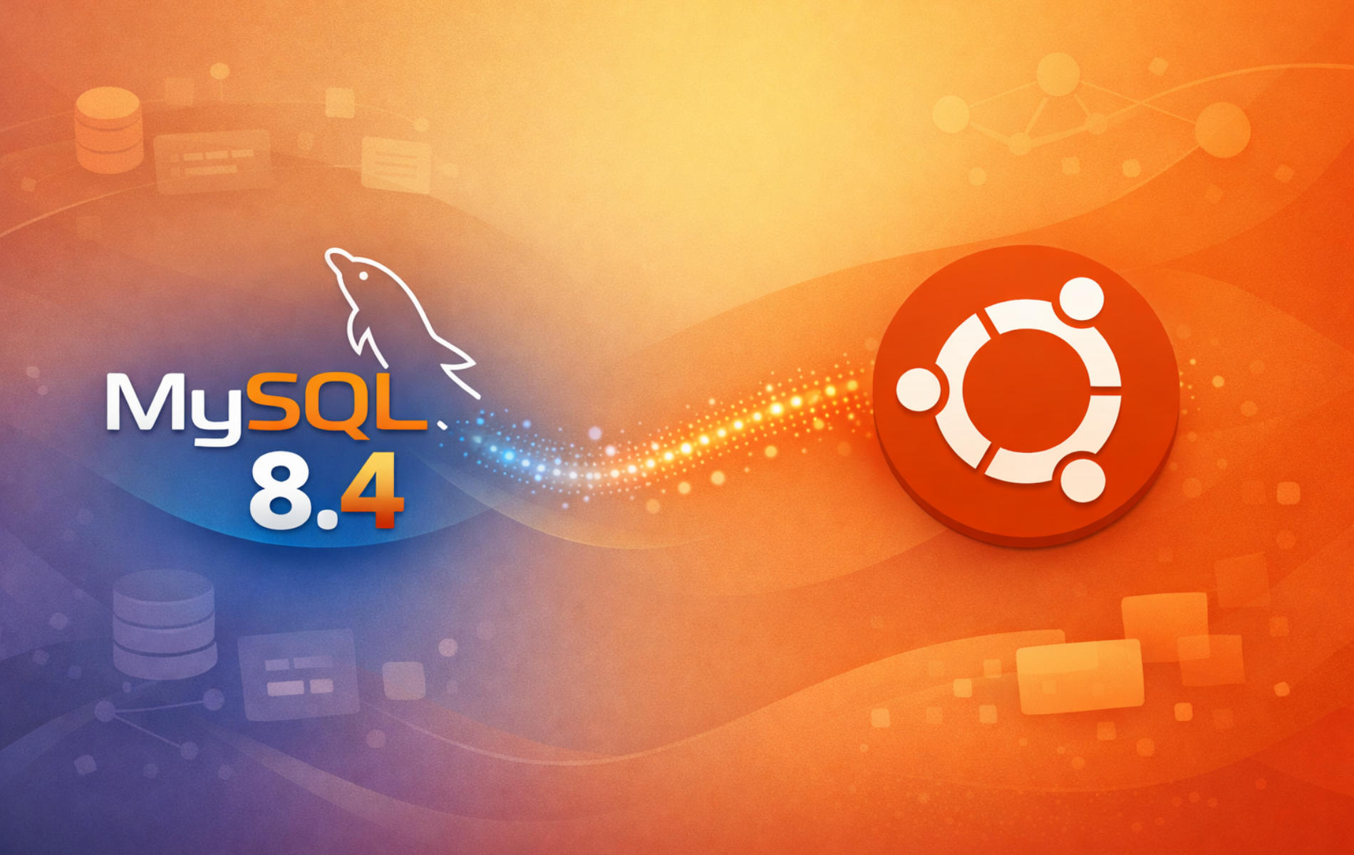 MySQL 8.4 dolphin logo connected to Ubuntu circle logo by glowing particle stream on orange gradient background